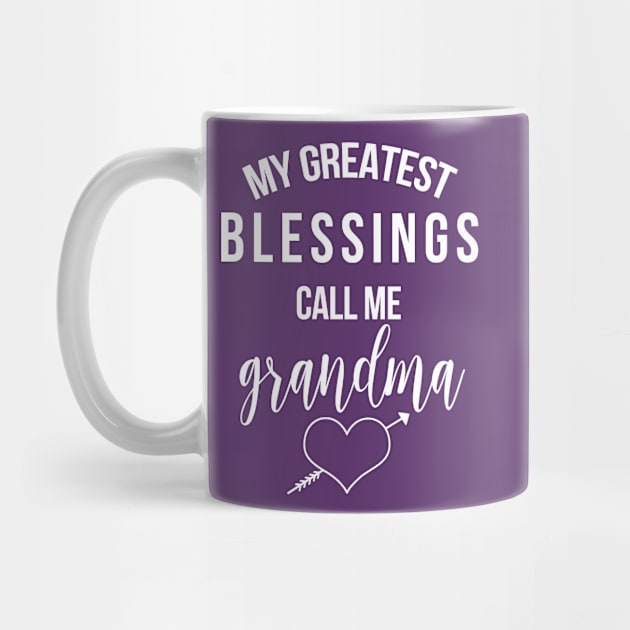 My Greatest Blessings Call Me Grandma by JessDesigns